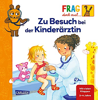 Frag doch mal ... die Maus: Zu Besuch bei der Kinderärztin