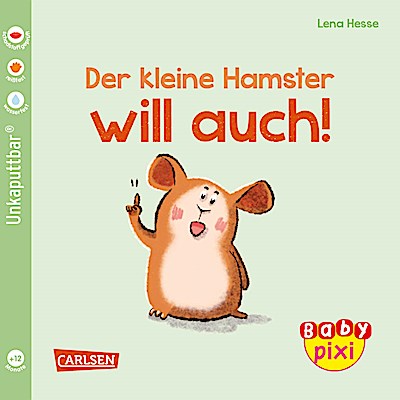 Baby Pixi (unkaputtbar) 112: VE 5 Der kleine Hamster will auch (5 Exemplare)
