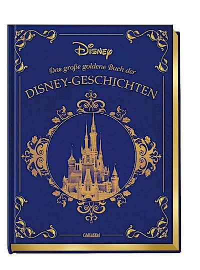 Disney: Das große goldene Buch der Disney-Geschichten