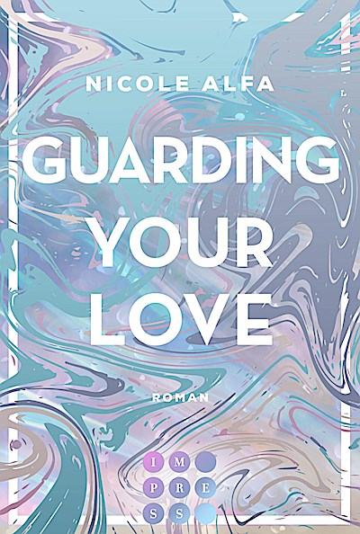 Guarding Your Love (Kiss’n’Kick 3)