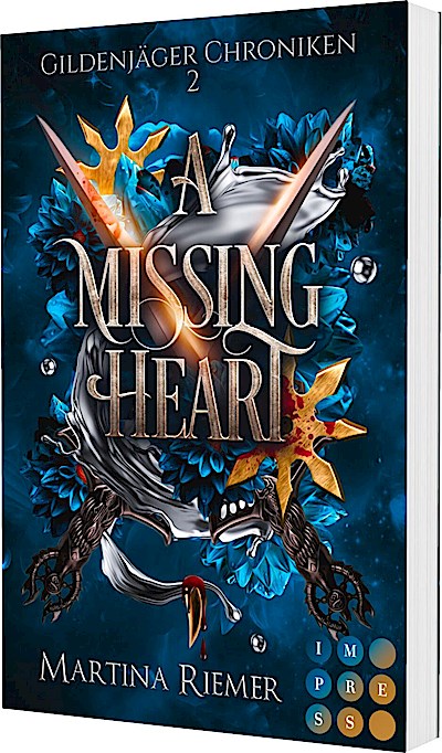A Missing Heart (Gildenjäger Chroniken 2)