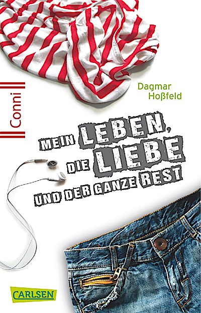 Conni 15, Band 01: Mein Leben, die Liebe und der ganze Rest