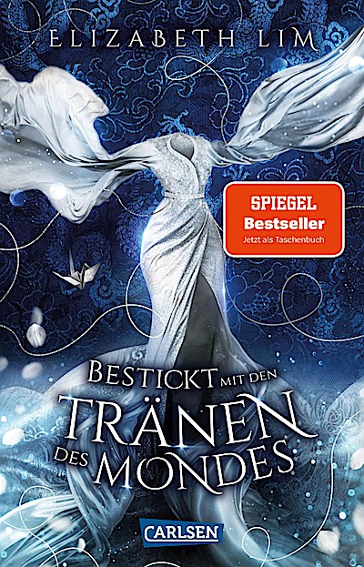 Bestickt mit den Tränen des Mondes (Ein Kleid aus Seide und Sternen 2)