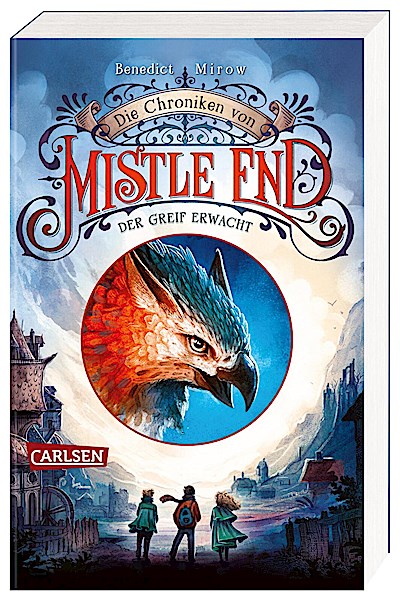 Die Chroniken von Mistle End 1: Der Greif erwacht