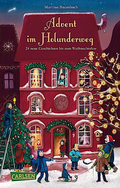 Advent im Holunderweg - 24 neue Geschichten bis zum Weihnachtsfest