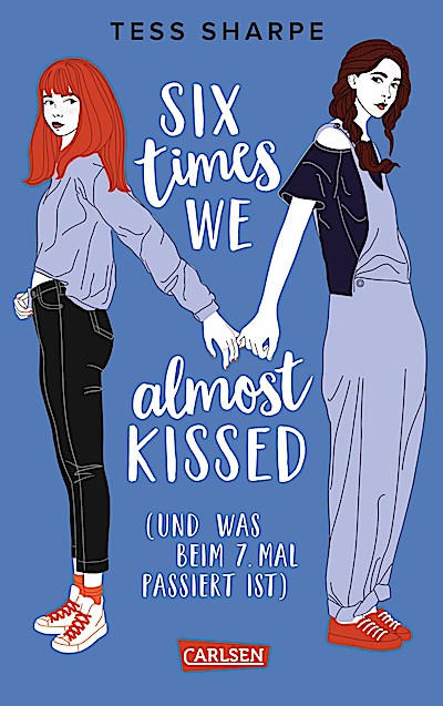 Six times we almost kissed (und was beim siebten Mal passiert ist)