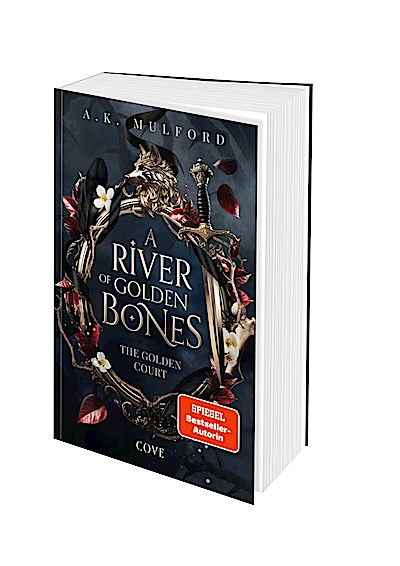 A River of Golden Bones (The Golden Court 1)