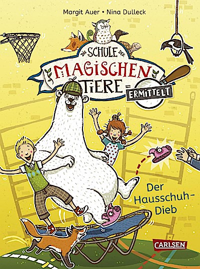 Die Schule der magischen Tiere ermittelt 2: Der Hausschuh-Dieb (Zum Lesenlernen)