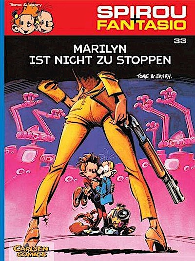 Spirou und Fantasio 33. Marilyn ist nicht zu stoppen