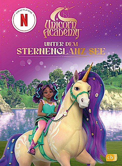 Unicorn Academy - Unter dem Sternenglanz-See