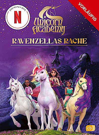 Unicorn Academy - Ravenzellas Rache