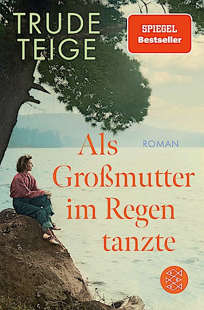 Als Großmutter im Regen tanzte