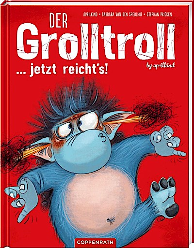 Der Grolltroll ... jetzt reicht’s! (Bd. 6)