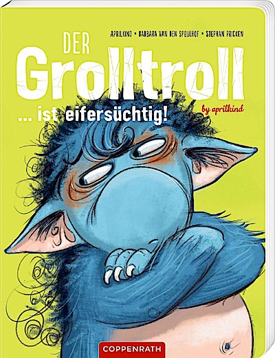 Der Grolltroll ... ist eifersüchtig! (Pappbilderbuch)