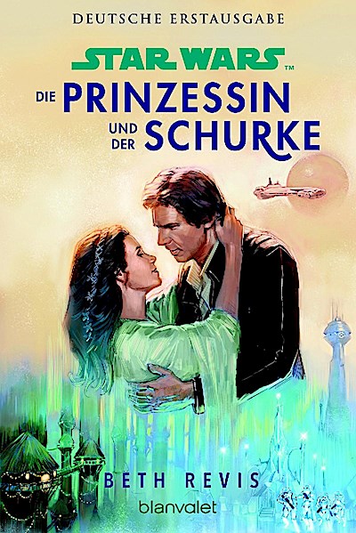 Star Wars(TM) Die Prinzessin und der Schurke