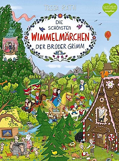 Die schönsten Wimmelmärchen der Brüder Grimm