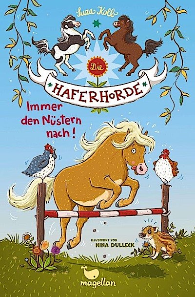 Die Haferhorde 03 - Immer den Nüstern nach!