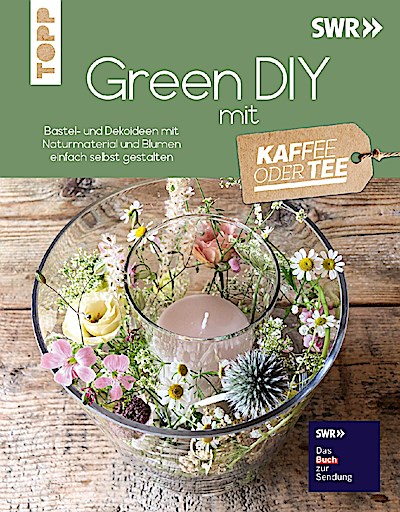 Green DIY mit Kaffee oder Tee
