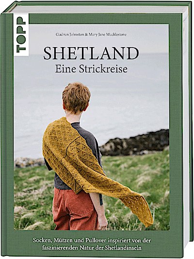 Shetland. Eine Strickreise