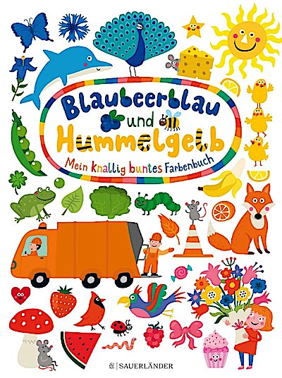Blaubeerblau und Hummelgelb - Mein knallig buntes Farbenbuch