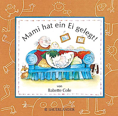 Mami hat ein Ei gelegt
