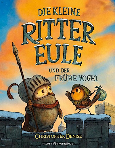 Die kleine Rittereule und der Frühe Vogel