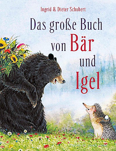 Das Große Buch von Bär und Igel