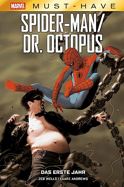Marvel Must-Have: Spider-Man/Doctor Octopus - Das erste Jahr