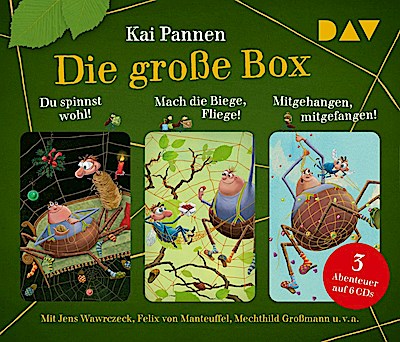 Die große Box. Du spinnst wohl! - Mach die Biege, Fliege! - Mitgehangen, mitgefangen!
