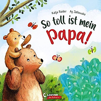 So toll ist mein Papa!