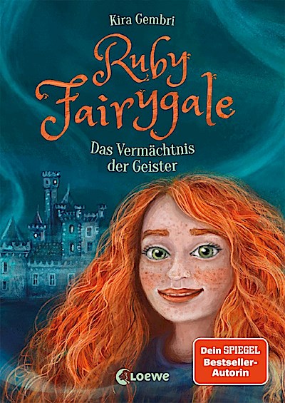 Ruby Fairygale (Band 6) - Das Vermächtnis der Geister