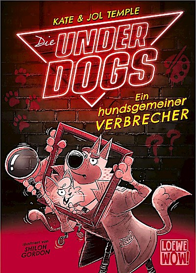 Die Underdogs (Band 2) - Ein hundsgemeiner Verbrecher