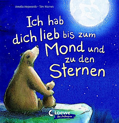 Ich hab dich lieb bis zum Mond und zu den Sternen