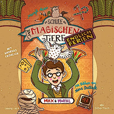 Die Schule der magischen Tiere - Endlich Ferien 7: Max und Muriel