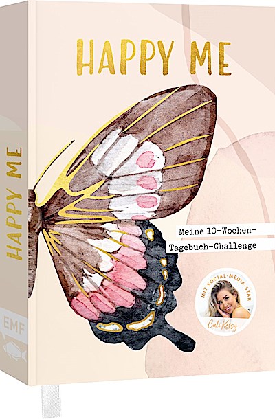 Happy me - Meine 10-Wochen-Tagebuch-Challenge mit Social-Media-Star Cali Kessy