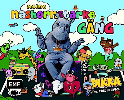 Meine nashornstarke Gäng - Das Freundebuch von DIKKA