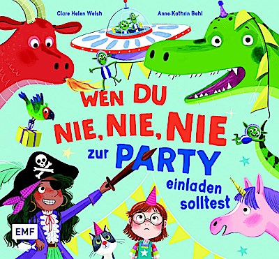 Wen du nie, nie, nie zur Party einladen solltest