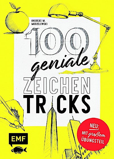 100 geniale Zeichentricks - Mit praktischen Übungsseiten