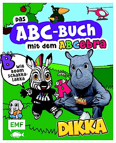 Das ABC-Buch mit dem ABCebra - B wie Boom Schakkalakka
