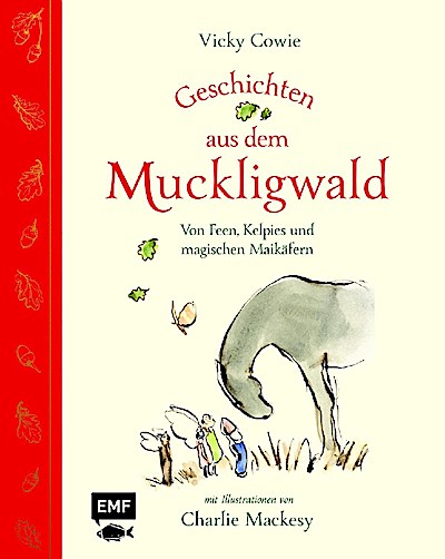 Geschichten aus dem Muckligwald - Geschenkbuch mit Zeichnungen von Bestseller-Illustrator Charlie Mackesy