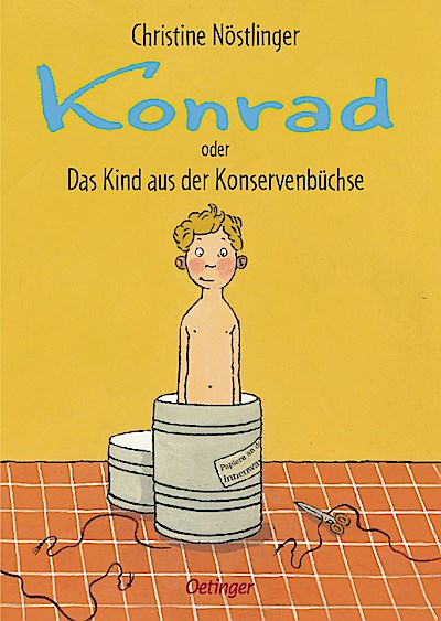 Konrad oder Das Kind aus der Konservenbüchse