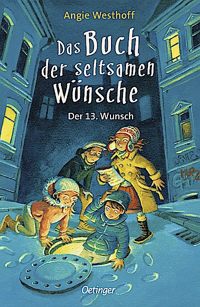 Das Buch der seltsamen Wünsche 2. Der 13. Wunsch