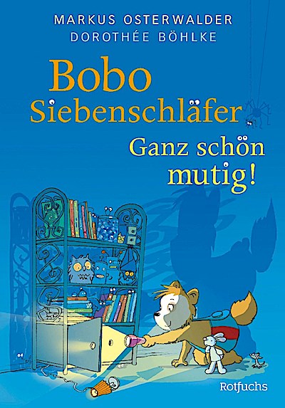 Bobo Siebenschläfer: Ganz schön mutig!