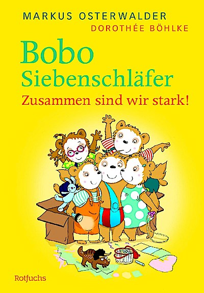 Bobo Siebenschläfer: Zusammen sind wir stark!