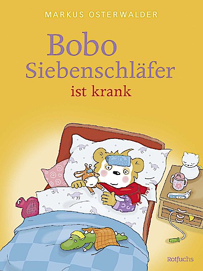 Bobo Siebenschläfer ist krank