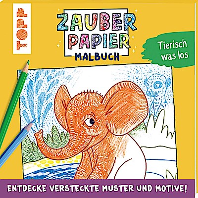 Zauberpapier Malbuch Tierisch was los