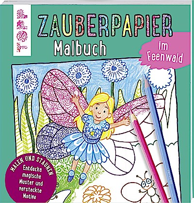 Zauberpapier Malbuch im Feenwald