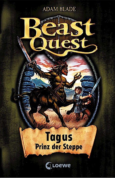 Beast Quest 04. Tagus, Prinz der Steppe