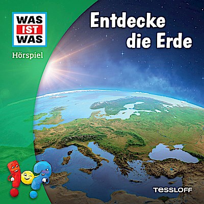 WAS IST WAS Hörspiel. Entdecke die Erde