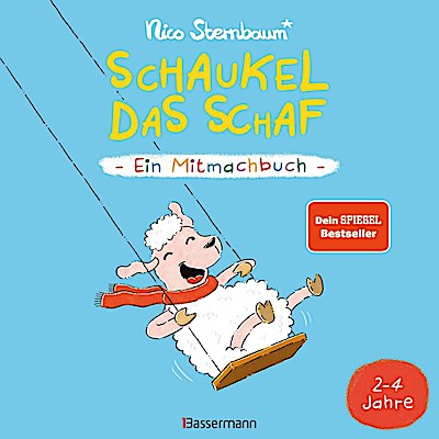 Schaukel das Schaf - Ein Mitmachbuch zum Schütteln, Schaukeln, Pusten, Klopfen und sehen, was dann passiert. Von 2 bis 4 Jahren